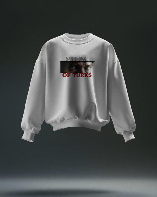 Father Of Turks Baskılı Sweatshirt