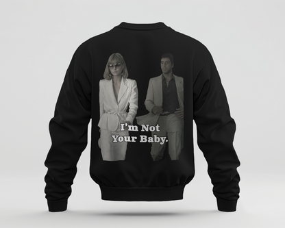 Im Not Your Baby 2 Baskılı Sweatshirt