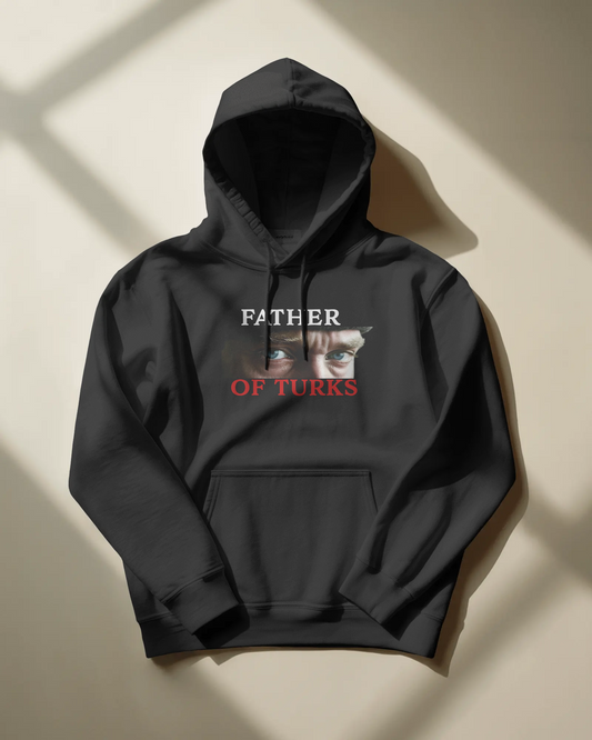 Father of Turks ATATÜRK Baskılı Hoodie