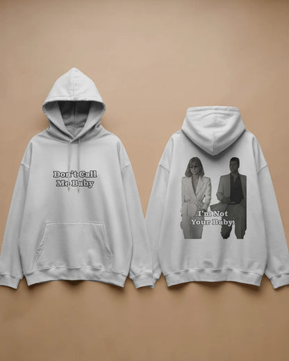 Don't Call Me Baby Baskılı Hoodie